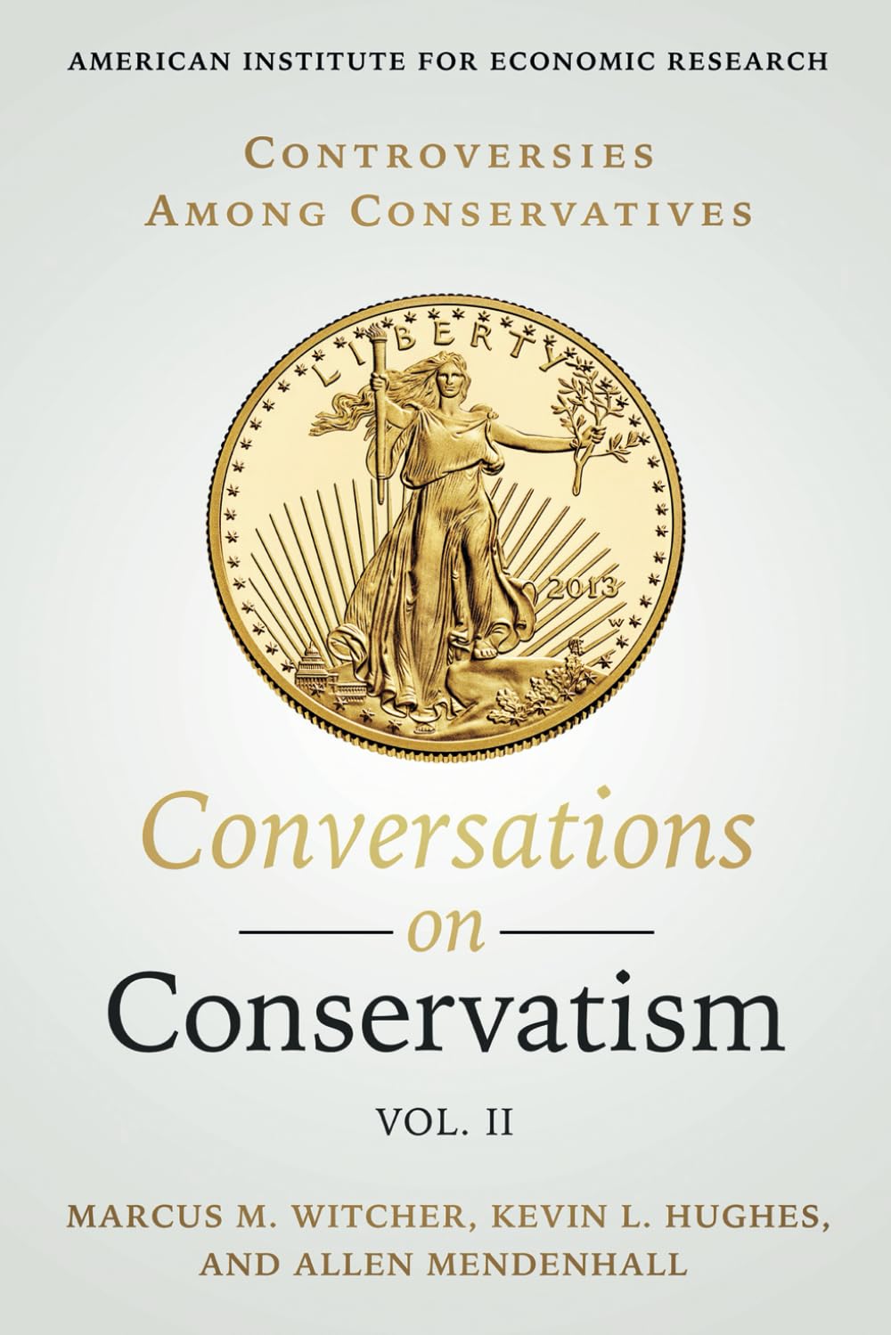 Conversations on Conservatism, Vol. II
